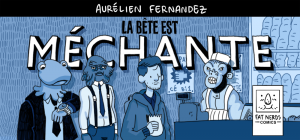 Bannière_la_bête_est_méchante_aurélien_fernandez_BD_b